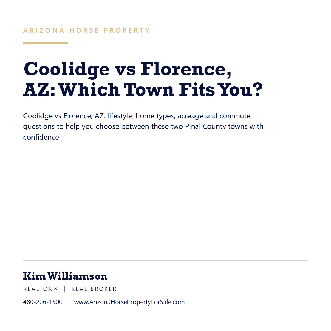 Cover card in navy and beige on white reading "Coolidge vs Florence, AZ: Which Town Fits You?", with Kim Williamson, REALTOR®, REAL Broker, and www.ArizonaHorsePropertyForSale.com along the bottom.